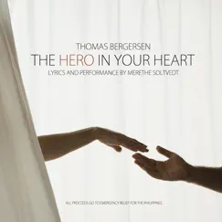 The Hero in Your Heart - Single by Thomas Bergersen & Merethe Soltvedt album reviews, ratings, credits