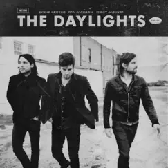 The Daylights [Deluxe Edition] by The Daylights album reviews, ratings, credits