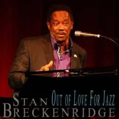 Out of Love for Jazz by Stan Breckenridge album reviews, ratings, credits