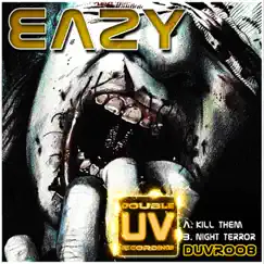 Kill Them / Night Terrors - Single by Eazy album reviews, ratings, credits