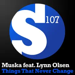Things That Never Change (feat. Lynn Olsen) - Single by Muska album reviews, ratings, credits