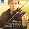 The Essential Henning Kraggerud album lyrics, reviews, download