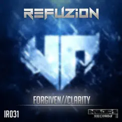 Forgiven/Clarity - Single by Refuzion album reviews, ratings, credits