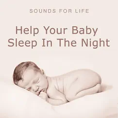 Help Your Baby Sleep In the Night by Sounds for Life album reviews, ratings, credits