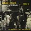 Caroline a Musical (1971 Original Cast Recording of the St. Martin's Theatre Prodution) album lyrics, reviews, download