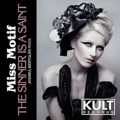 KULT Records Presents: The Sinner Is A Saint - EP by Miss Motif album reviews, ratings, credits