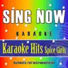 Sing Now: Spice Girls (Karaoke Performance Backing Tracks) - EP album lyrics, reviews, download