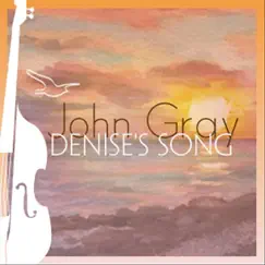 Denise's Song - Single by John Gray album reviews, ratings, credits