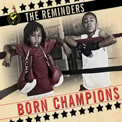 Born Champions by The Reminders album reviews, ratings, credits