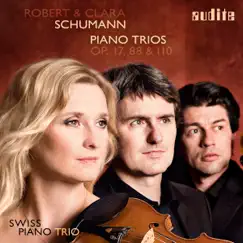Robert & Clara Schumann: Piano Trios Op. 17, 88 & 110 by Schweizer Klaviertrio album reviews, ratings, credits