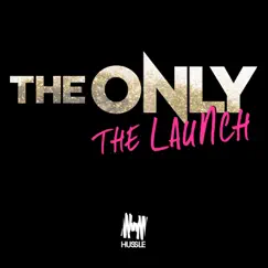 The Launch - Single by The Only album reviews, ratings, credits
