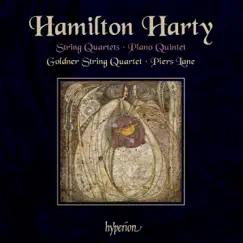 Harty: String Quartets & Piano Quintet by Goldner String Quartet album reviews, ratings, credits