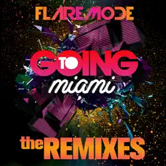 Going to Miami (Original Mix) Song Lyrics