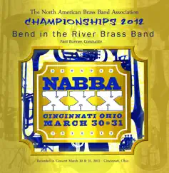 NABBA Championships 2012: Bend in the River Brass Band - EP (Live) by Bend in the River Brass Band & Faril Bunner album reviews, ratings, credits