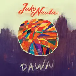 Dawn - EP by Jake Nauta album reviews, ratings, credits