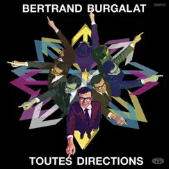 Toutes directions (Bonus Track Version) by Bertrand Burgalat album reviews, ratings, credits