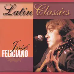 Latin Classics: Jose Feliciano by José Feliciano album reviews, ratings, credits