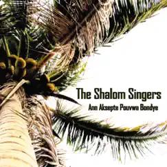 Ann Aksepte Pouvwa Bondye by The Shalom Singers album reviews, ratings, credits