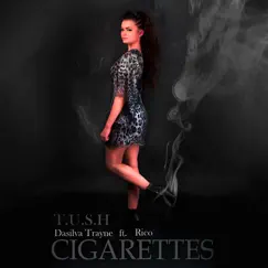 Cigarettes (feat. Rico) - Single by Dasilva Trayne album reviews, ratings, credits