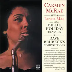 Sings Lover Man and Other Billie Holiday Classics & Dave Brubeck's Compositions by Carmen McRae album reviews, ratings, credits