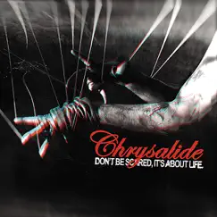 Don't Be Scared, It's About Life (Expanded) by Chrysalide album reviews, ratings, credits