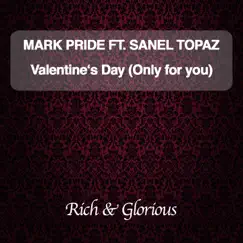 Valentine's Day (Only for You) - Single by Mark Pride album reviews, ratings, credits