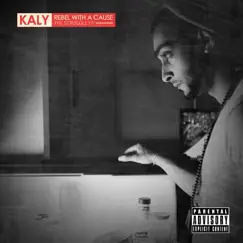 Rebel With a Cause by Kaly album reviews, ratings, credits