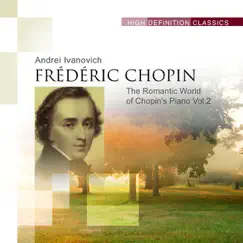 The Romantic World of Chopin's Piano, Vol. 2 by Andrei Ivanovich album reviews, ratings, credits