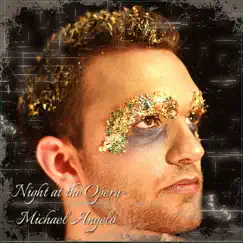 Night At the Opera - Single by Michael Angelo album reviews, ratings, credits
