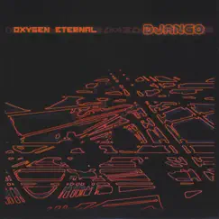 Oxygen Eternal by Django album reviews, ratings, credits