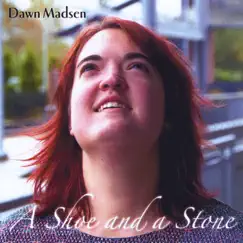 A Shoe and a Stone by Dawn Madsen album reviews, ratings, credits