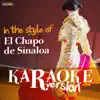 Karaoke (In the Style of El Chapo De Sinaloa) album lyrics, reviews, download