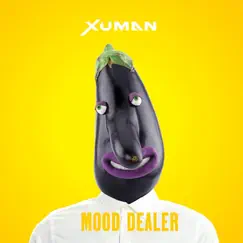 Mood Dealer - EP by Xuman album reviews, ratings, credits