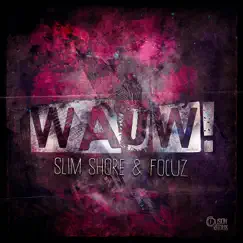 Wauw! - Single by Slim Shore & Focuz album reviews, ratings, credits