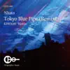 Tokyo Blue Pipe (KIWAMU Remix) - Single album lyrics, reviews, download
