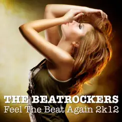 Feel the Beat Again 2K12 - Single by The Beatrockers album reviews, ratings, credits