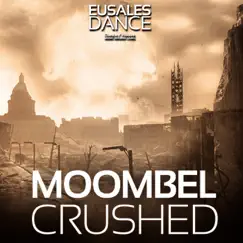 Crushed - Single by Moombel album reviews, ratings, credits