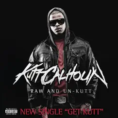 Get Kutt - Single by Kutt Calhoun album reviews, ratings, credits