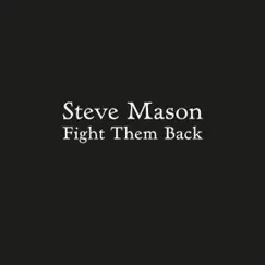 Fight Them Back - Single by Steve Mason album reviews, ratings, credits