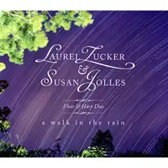 A Walk in the Rain: Flute & Harp Duo by Laurel Zucker & Susan Jolles album reviews, ratings, credits