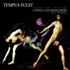 Tempus Fugit by Capella De Ministrers & Carles Magraner album reviews, ratings, credits