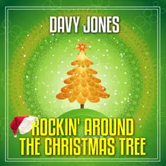 Rockin' Around the Christmas Tree - Single by Davy Jones album reviews, ratings, credits