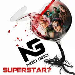 Superstar? - Single by Neo Geo album reviews, ratings, credits