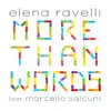 More Than Words (feat. Marcello Salcuni) - Single album lyrics, reviews, download