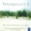 Tranquillity 2: The Classical Music of Calm album lyrics, reviews, download