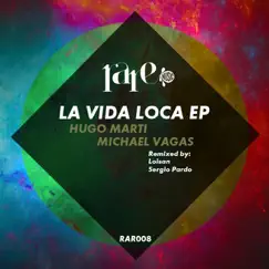 La Vida Loca - EP by Hugo Marti album reviews, ratings, credits