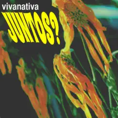 Juntos? - Single by Vivanativa album reviews, ratings, credits