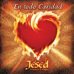 En Todo Caridad by Jésed album reviews, ratings, credits