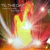 'Til the Day (Bang! vs. Mat B) [feat. Jo James] [Remixes] - EP album lyrics, reviews, download