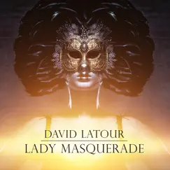 Lady Masquerade (Daniel Bovie Remix) Song Lyrics